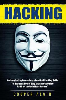 Paperback Hacking: Ultimate Hacking Guide: Hacking For Beginners And Tor Browser Book