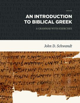 Hardcover Introduction to Biblical Greek: A Grammar with Exercises Book