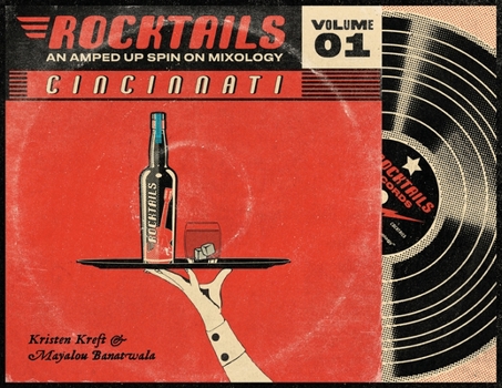 Paperback Cincinnati Rocktails paperback: An Amped Up Spin On Mixology Book