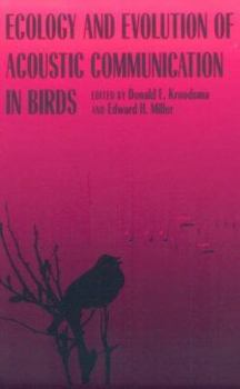 Paperback Ecology and Evolution of Acoustic Communication in Birds Book