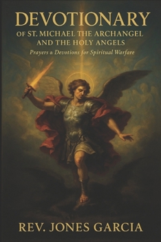 Paperback Devotionary of St. Michael the Archangel, and the Holy Angels. Book