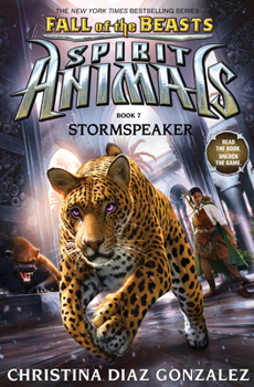 Hardcover Stormspeaker (Spirit Animals: Fall of the Beasts, Book 7): Volume 7 Book