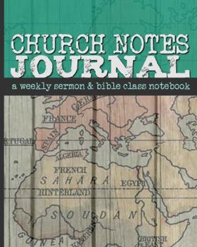 Paperback Church Notes Journal: A Weekly Sermon and Bible Class Notebook for Men Book