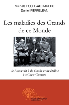 Paperback Les maladies des grands de ce monde [French] Book