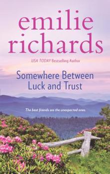 Mass Market Paperback Somewhere Between Luck and Trust Book