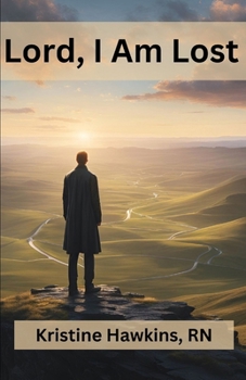 Paperback Lord, I Am Lost Book