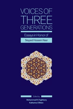 Paperback Voices of Three Generations: Essays in Honor of Seyyed Hossein Nasr Book