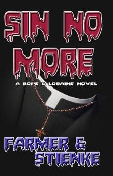 Paperback SIN NO MORE: A Bone & Loraine Novel Book