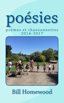 Paperback poésies: poèmes et chansonnettes 2014-2017 [French] Book