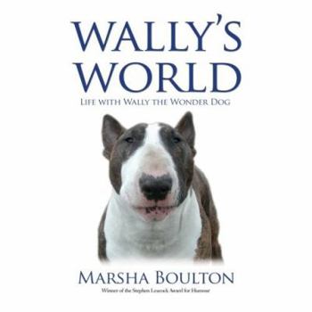 Paperback Wally's World : Life with Wally the Wonder Dog Book