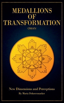 Paperback Medallions of Transformation - Oman: New Dimensions and Perceptions Book