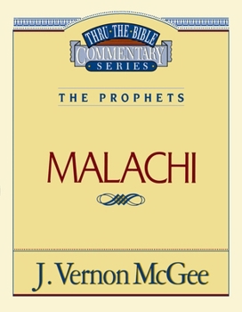 Malachi (Thru the Bible) - Book #33 of the Thru the Bible