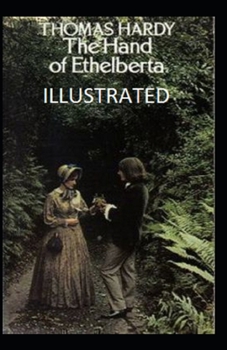 Paperback The Hand of Ethelberta Illustrated Book