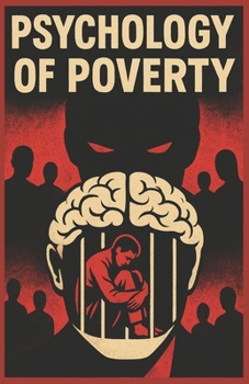 Paperback Psychology of Poverty: psychology of money, power and relationships. for young and adult. Book