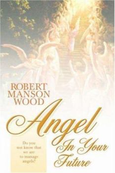 Paperback Angel in Your Future Book