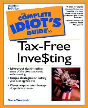 Paperback The Complete Idiot's Guide to Tax-Free Inve$ting Book