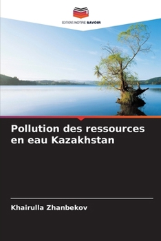 Paperback Pollution des ressources en eau Kazakhstan [French] Book