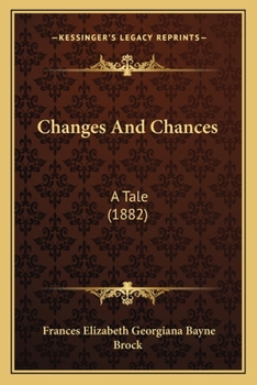 Paperback Changes And Chances: A Tale (1882) Book