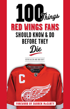 Paperback 100 Things Red Wings Fans Should Know & Do Before They Die Book