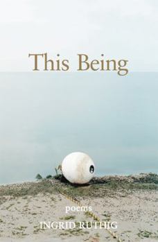 Paperback This Being: poems Book