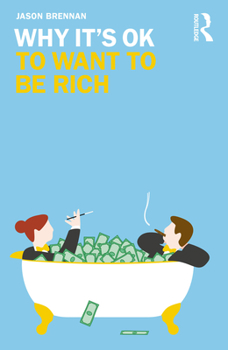 Paperback Why It's OK to Want to Be Rich Book