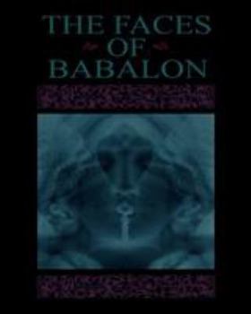 The Faces of Babalon