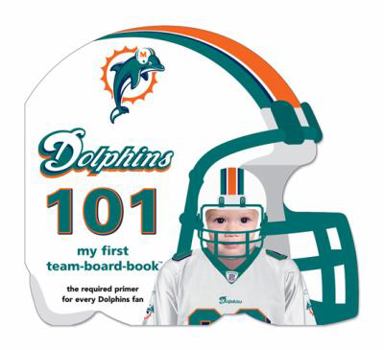 Board book Miami Dolphins 101 Book