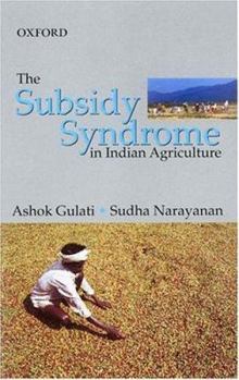 Hardcover The Subsidy Syndrome in Indian Agriculture Book