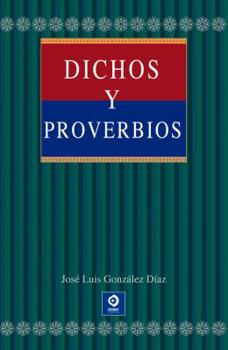 Hardcover Dichos y proverbios (Spanish Edition) [Spanish] Book