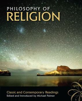 Paperback Philosophy of Religion: Classic and Contemporary Readings Book