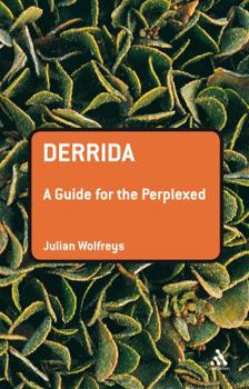 Derrida: A Guide for the Perplexed - Book  of the Guides for the Perplexed