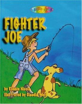 Hardcover Fighter Joe: The Fish of Which Dreams Are Made Book