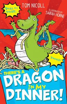 There's a Dragon in my Dinner! - Book  of the e's a Dragon in My....