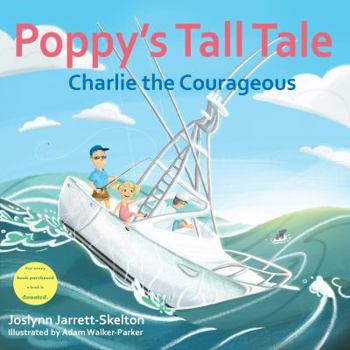 Paperback Poppy's Tall Tale: Charlie the Courageous Book 3 Book