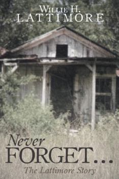 Paperback Never Forget ...: The Lattimore Story Book
