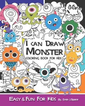 Paperback I can Draw Monster and Coloring Book for Kids: Easy & Fun Book for Kids Age 6 - 8 Book