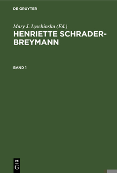 Hardcover Mary J. Lyschinska: Henriette Schrader-Breymann. Band 1 [German] Book