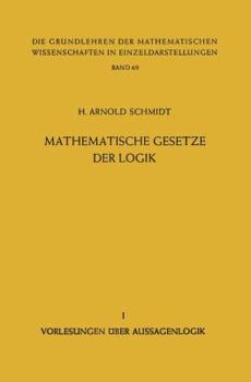 Paperback Mathematische Gesetze Der Logik I: Vorlesungen Über Aussagenlogik [German] Book