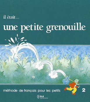 Paperback Il Etait Une Petite Grenouille Textbook (Level 2) [French] Book