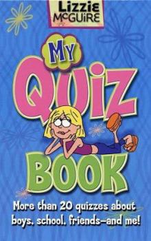 Paperback Lizzie McGuire: My Quiz Book: More Than 20 Quizzes about Boys, School, Friends and Me! Book