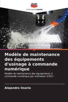 Paperback Modèle de maintenance des équipements d'usinage à commande numérique [French] Book