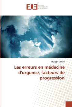 Paperback Les erreurs en médecine d'urgence, facteurs de progression [French] Book