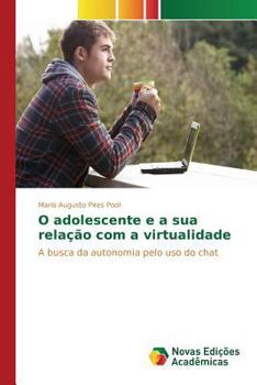 Paperback O adolescente e a sua relação com a virtualidade [Portuguese] Book