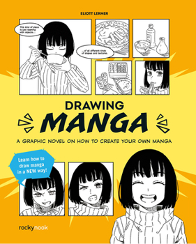 Paperback Drawing Manga: A Graphic Novel on How to Create Your Own Manga Book