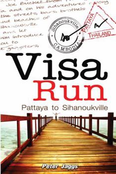 Paperback Visa Run: Pattaya to Sihanoukville Book