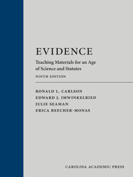 Hardcover Evidence: Teaching Materials for an Age of Science and Statutes (with Federal Rules of Evidence Appendix) Book