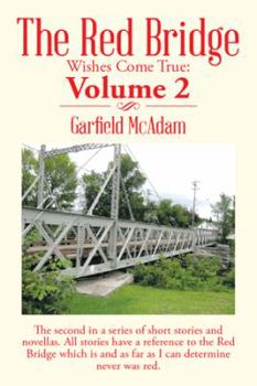 Paperback The Red Bridge: Wishes Come True: Volume 2 Book