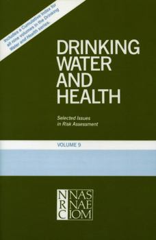 Paperback Drinking Water and Health, Volume 9: Selected Issues in Risk Assessment Book