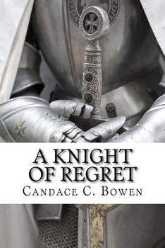 Paperback A Knight of Regret: Knight Series Book 5 Book