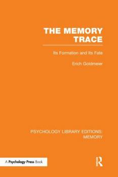 Paperback The Memory Trace (Ple: Memory): Its Formation and Its Fate Book